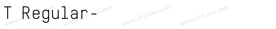 T Regular字体转换